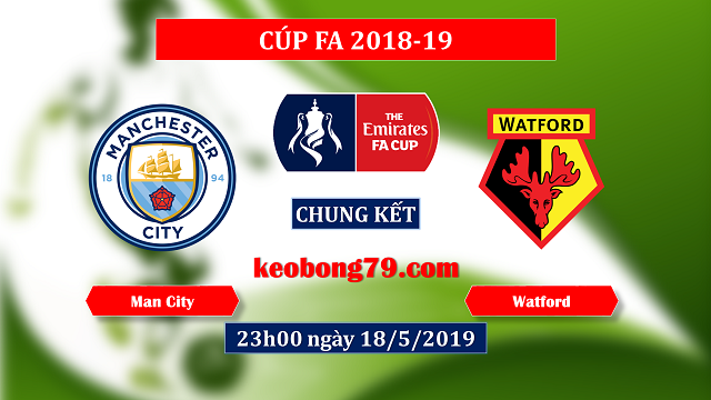 Nhận định soi kèo Man City vs Watford – 23h00 ngày 18/5/2019