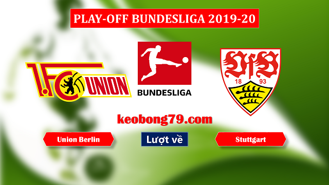 Nhận định soi kèo Union Berlin vs Stuttgart – 1h30 ngày 28/5/2019