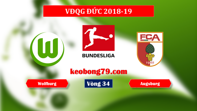 Nhận định soi kèo Wolfsburg vs Augsburg – 20h30 ngày 18/5/2019