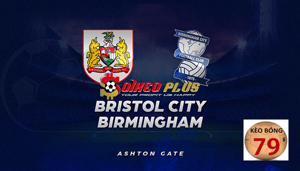 Soi Kèo Bristol City Vs Birmingham, 02h45 Ngày 08/02