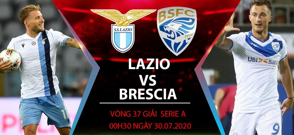 keonhacai – Lazio vs Bresscia 0h30 ngày 30/07