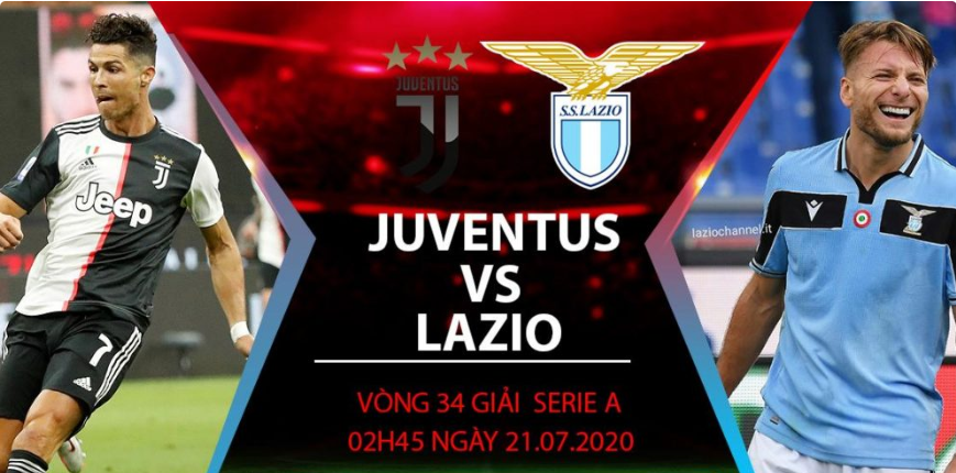 Keo nha cai dem nay- Juventus vs Lazio (2h45 ngày 21/07)